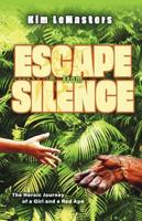 Escape from Silence