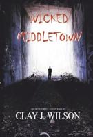Wicked Middletown. Volume 3