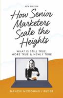 How Senior Marketers Scale the Heights