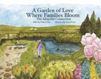 A Garden of Love Where Families Bloom