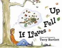 If Leaves Fell Up