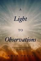 A Light To Observations