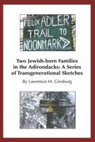 Two Jewish-Born Families in the Adirondacks