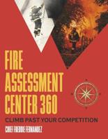 Fire Assessment Center 360