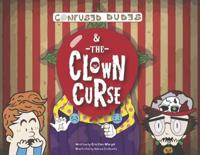 Confused Dudes & The Clown Curse