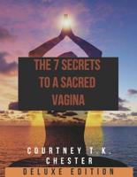 The 7 Secrets to a Sacred Vagina