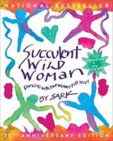 Succulent Wild Woman (25Th Anniversary Edition)