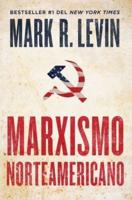 Marxismo Norteamericano (American Marxism Spanish Edition)