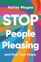 Stop People Pleasing