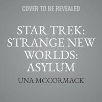 Star Trek: Strange New Worlds: Asylum
