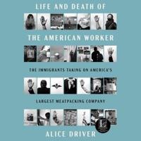 Life and Death of the American Worker