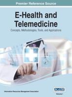 E-Health and Telemedicine: Concepts, Methodologies, Tools, and Applications, VOL 1