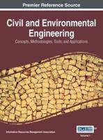 Civil and Environmental Engineering: Concepts, Methodologies, Tools, and Applications, VOL 1