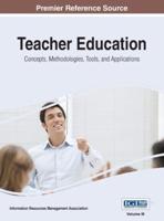 Teacher Education: Concepts, Methodologies, Tools, and Applications, VOL 3