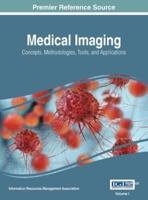 Medical Imaging: Concepts, Methodologies, Tools, and Applications, VOL 1