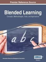 Blended Learning: Concepts, Methodologies, Tools, and Applications, VOL 1