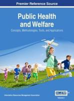 Public Health and Welfare: Concepts, Methodologies, Tools, and Applications, VOL 1