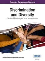 Discrimination and Diversity: Concepts, Methodologies, Tools, and Applications, VOL 1