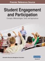 Student Engagement and Participation: Concepts, Methodologies, Tools, and Applications, VOL 3
