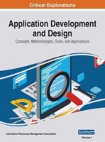 Application Development and Design: Concepts, Methodologies, Tools, and Applications, VOL 1