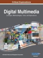 Digital Multimedia: Concepts, Methodologies, Tools, and Applications, VOL 2