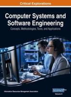 Computer Systems and Software Engineering: Concepts, Methodologies, Tools, and Applications, VOL 2