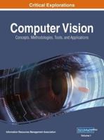 Computer Vision: Concepts, Methodologies, Tools, and Applications, VOL 1
