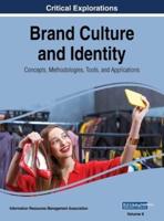 Brand Culture and Identity: Concepts, Methodologies, Tools, and Applications, VOL 2