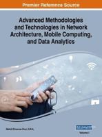 Advanced Methodologies and Technologies in Network Architecture, Mobile Computing, and Data Analytics, VOL 1