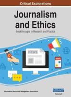 Journalism and Ethics: Breakthroughs in Research and Practice, VOL 2