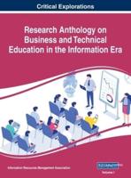 Research Anthology on Business and Technical Education in the Information Era, VOL 1