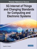 5G Internet of Things and Changing Standards for Computing and Electronic Systems