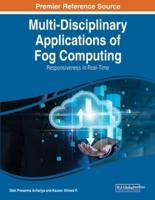 Multi-Disciplinary Applications of Fog Computing: Responsiveness in Real-Time
