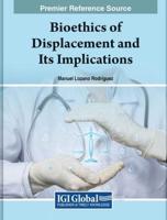 Bioethics of Displacement and Its Implications