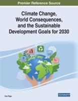Climate Change, World Consequences, and the Sustainable Development Goals for 2030