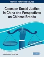 Cases on Social Justice in China and Perspectives on Chinese Brands