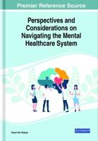Perspectives and Considerations on Navigating the Mental Health Care System