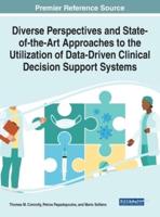 Diverse Perspectives and State-of-the-Art Approaches to the Utilization of Data-Driven Clinical Decision Support Systems