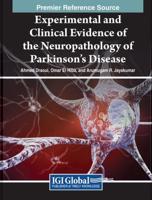 Experimental and Clinical Evidence of the Neuropathology of Parkinson's Disease