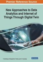 New Approaches to Data Analytics and Internet of Things Through Digital Twin