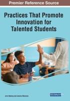 Practices That Promote Innovation for Talented Students