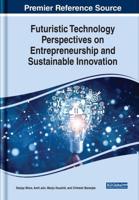 Futuristic Technology Perspectives on Entrepreneurship and Sustainable Innovation