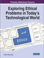 Exploring Ethical Problems in Today's Technological World
