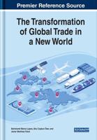 The Transformation of Global Trade in a New World