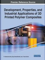 Development, Properties, and Industrial Applications of 3D Printed Polymer Composites