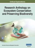 Research Anthology on Ecosystem Conservation and Preserving Biodiversity, VOL 2