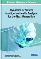 Dynamics of Swarm Intelligence Health Analysis for the Next Generation