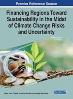 Financing Regions Toward Sustainability in the Midst of Climate Change Risks and Uncertainty