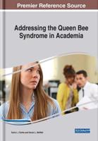 Addressing the Queen Bee Syndrome in Academia