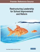 Restructuring Leadership for School Improvement and Reform